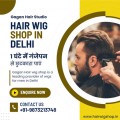 Hair Wig Shop in Delhi
